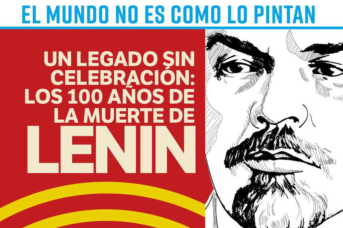 Un legado sin celebración: los 100 años de la muerte de Lenin.