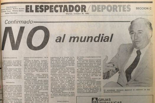 Así registró El Espectador la decisión del presidente Belisario Betancur de renunciar a la organización del Mundial de 1986.