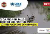 Desplazados en Colombia: avances y retos tras 20 años del fallo