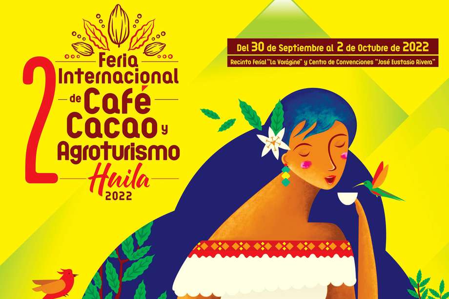 Afiche oficial de la Feria Internacional de Café, Cacao y Agroturismo (FICCA Huila) 2022.
