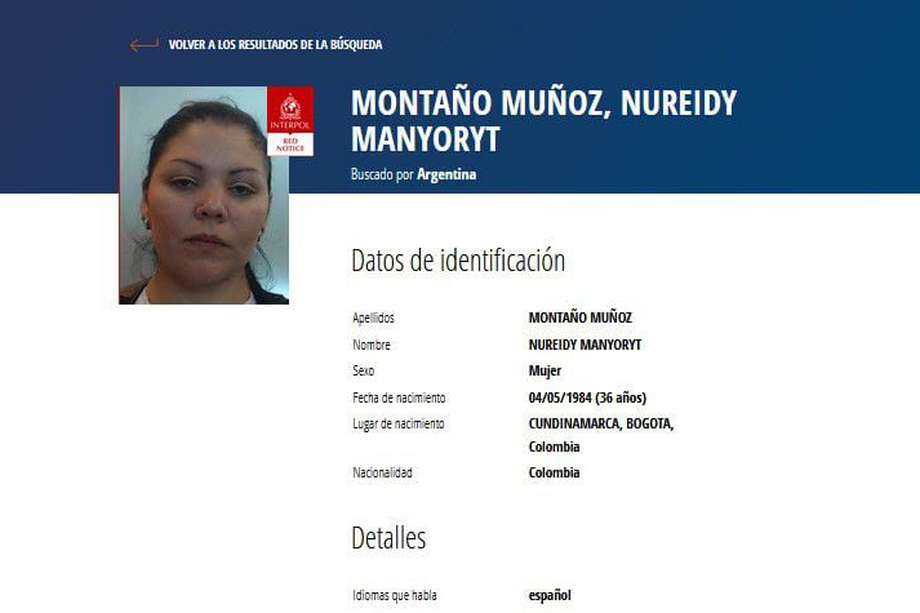 Nureidy Manyoryt Montaño Muñoz. La buscan las autoridades argentinas por los delitos de robo en poblado y en banda, con armas de fuego y asociación ilícita.