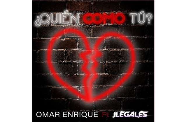 Omar Enrique junto a Ilegales presentan ”¿Quién como tú?”