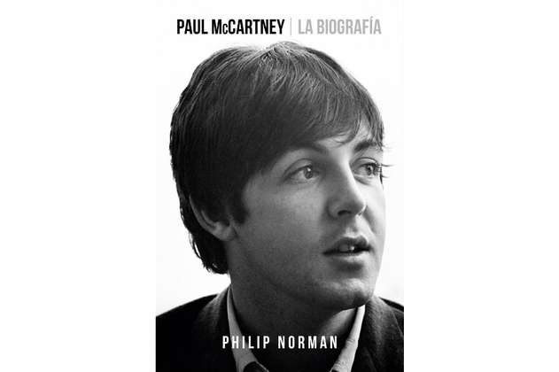 "Paul McCartney": 800 páginas para resarcir al hombre detrás del genio