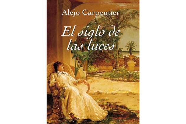 “El siglo de las luces”, una mirada literaria de Cuba