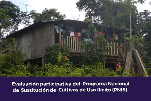 Invitación a la presentación de resultados de una evaluación participativa del Programa Nacional de Sustitución de Cultivos de Uso Ilícito (PNIS). / Invitación al evento