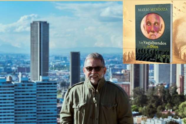 “Los vagabundos de Dios”: el regreso de Mario Mendoza a la ficción