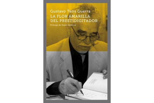 De García Márquez a Gustavo Tatis: "Te he dado muchas cosas para un libro"