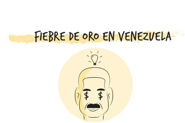 El mundo no es como lo pintan: la fiebre de oro en Venezuela