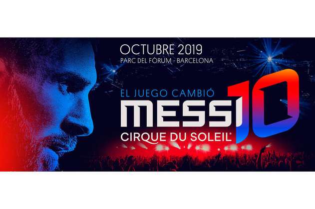 Espectáculo sobre Messi del Circo del Sol se inaugurará en octubre