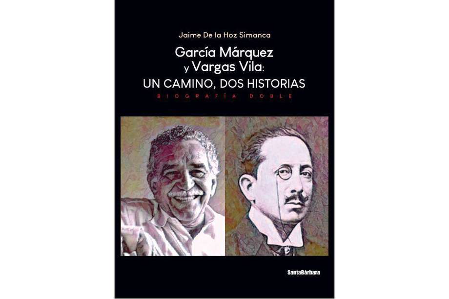 Portada del libro "García Márquez y Vargas Vila: un camino, dos historia".