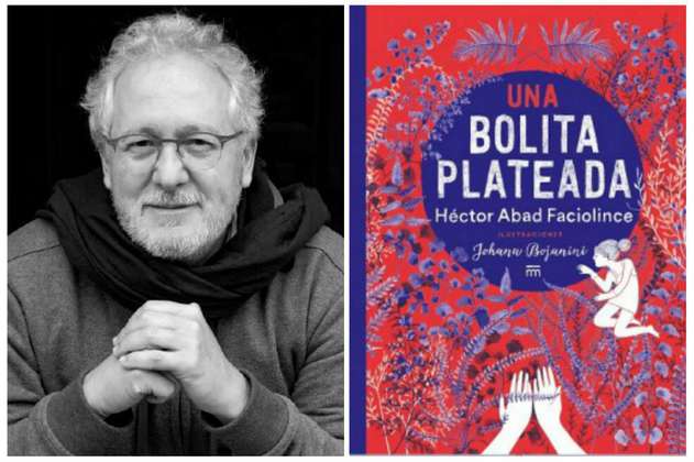 Héctor Abad Faciolince: "La literatura produce un efecto benéfico, estético y sanador"