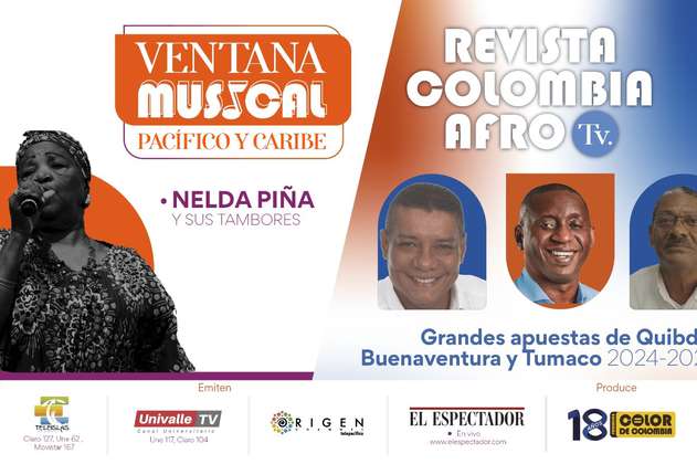 Ventana musical:  Nelda Piña; Revista: Quibdó, Tumaco y Buenaventura