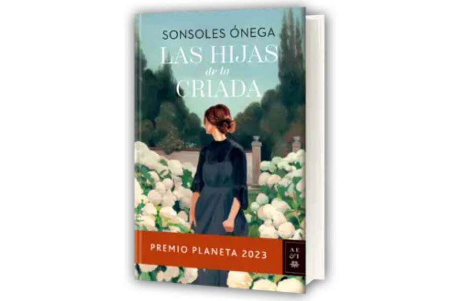 Cubierta del libro de la escritora Sónsoles Onega, "Las hijas de la criada".