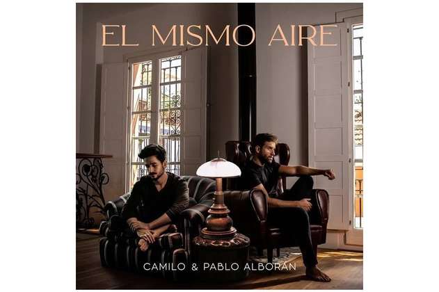 Camilo y Pablo Alborán estrenan “El mismo aire”