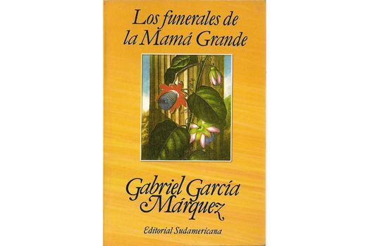 Portada de Los funerales de la Mamá Grande, el primer libro de cuentos de Gabriel García Márquez.