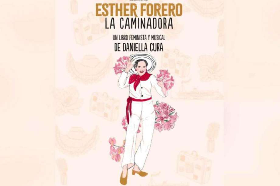 Daniella Cura decidió escribir sobre el legado musical de Esther Forero más allá de la historia oficial