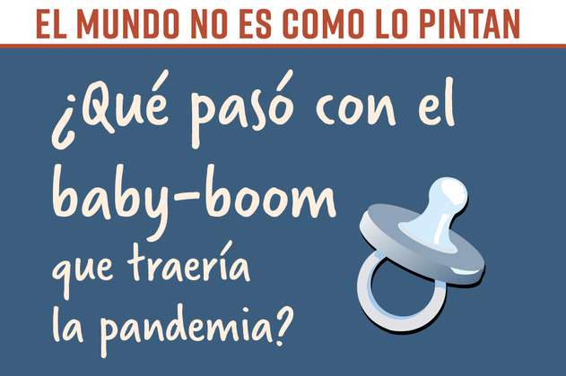¿Qué pasó con el baby-boom que traería la pandemia?