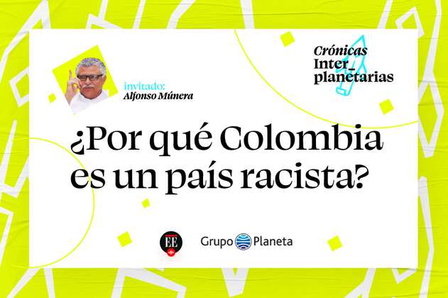 ¿Por qué Colombia es un país racista? | Pódcast