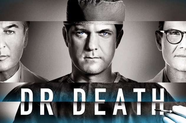 “Dr. Death”: la miniserie basada en hechos reales llega a USA Network