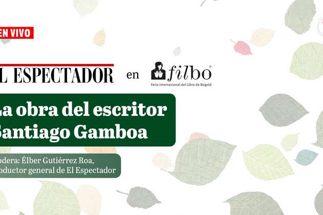 Santiago Gamboa: un recorrido por su obra