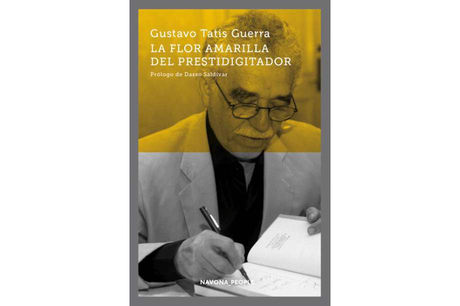 Imagen de la portada del más recuente libro de Gustavo Tatis Guerra. una biografía en tono caribe sobre Gabriel García Márquez.  / Cortesía