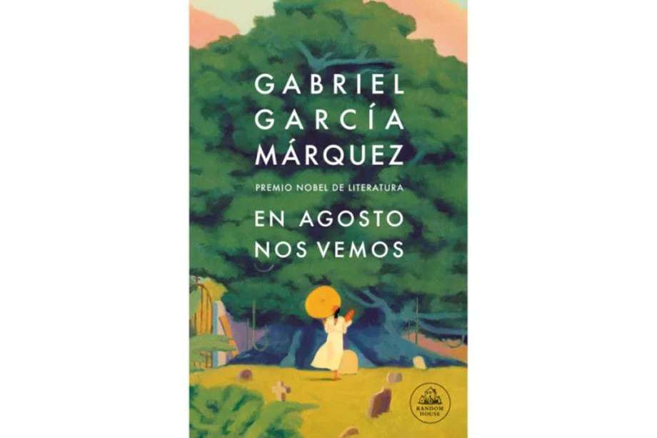 "En agosto nos vemos", novela póstuma de Gabriel García Márquez, se encuentra disponible en establecimientos de cadena como Panamericana, Librería Nacional, Librería Lerner y en web por Buscalibre.