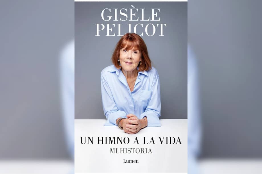 "Un himno a la vida", el libro de Gisèle Pelicot, fue lanzado de manera simultánea en más de 20 idiomas alrededor del mundo.