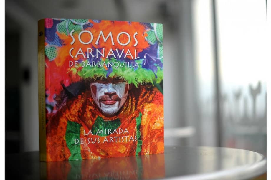 El libro "Somos Carnaval de Barranquilla" fue lanzado este viernes en la capital del Altántico. / Cristian Garavito