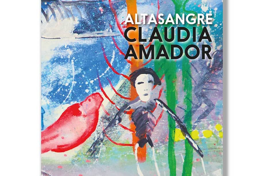 Portada del libro Altasangre, de la escritora barranquillera Claudia Amador.