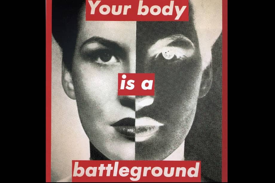 Este póster de la artista y activista Barbara Kruger es una de las piezas que exhibe la M.A.M.I.