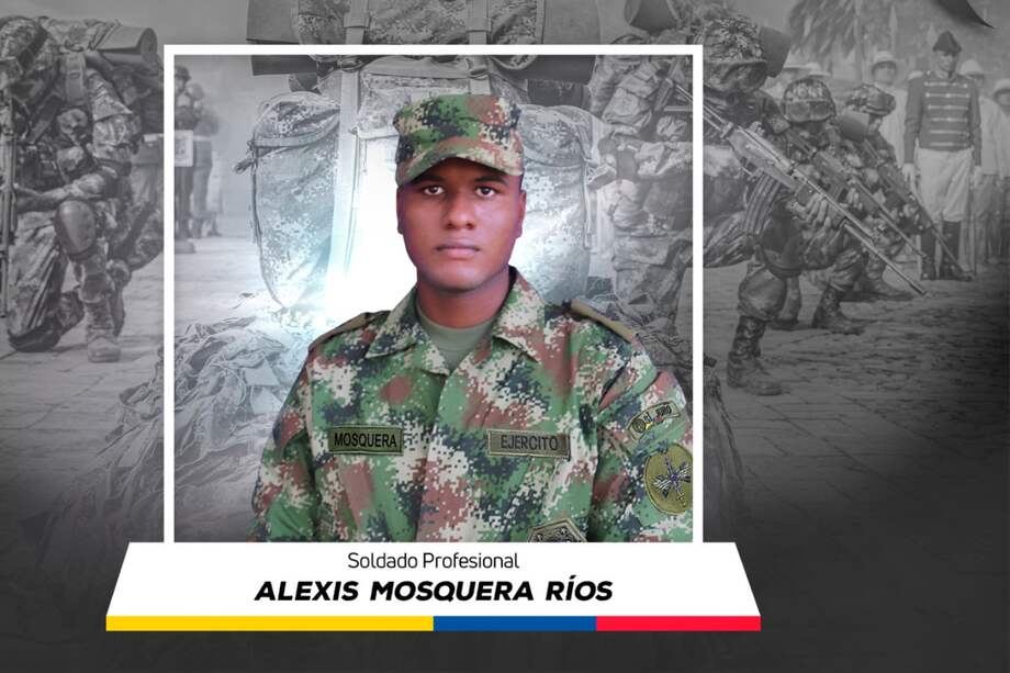 Soldado Alexis Mosquera Ríos, quien llevaba dos años sirviendo en la fuerza pública del país.