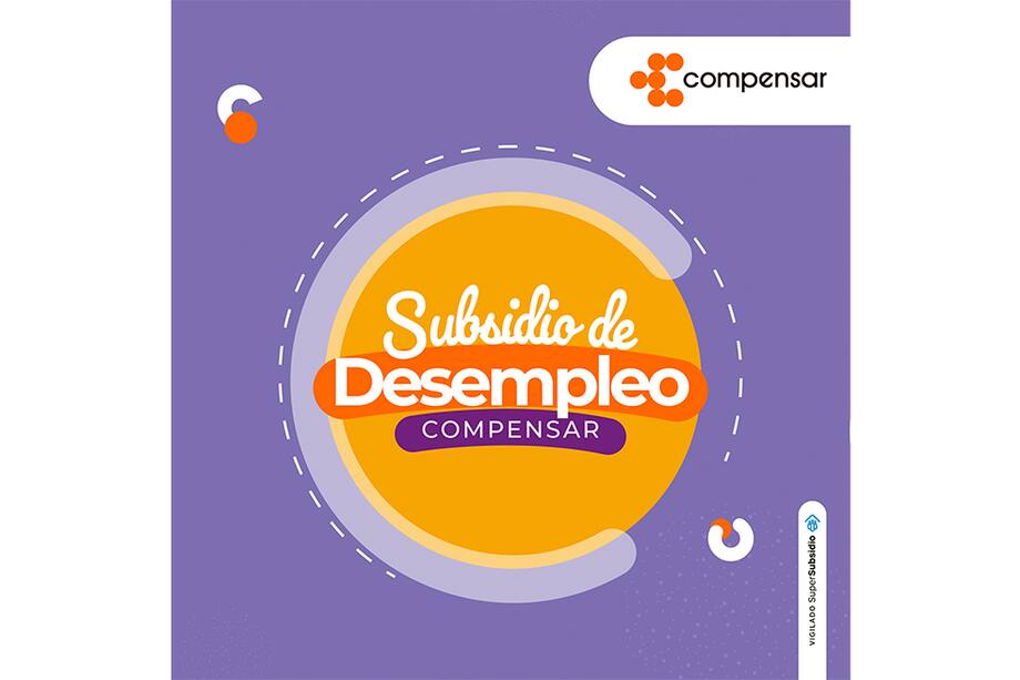 Encuentra en este artículo los requisitos que debes cumplir para acceder al subsidio de desempleo que brinda Compensar.