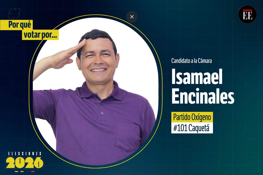 “Por qué votar por” Ismael Encinales, candidato a la Cámara