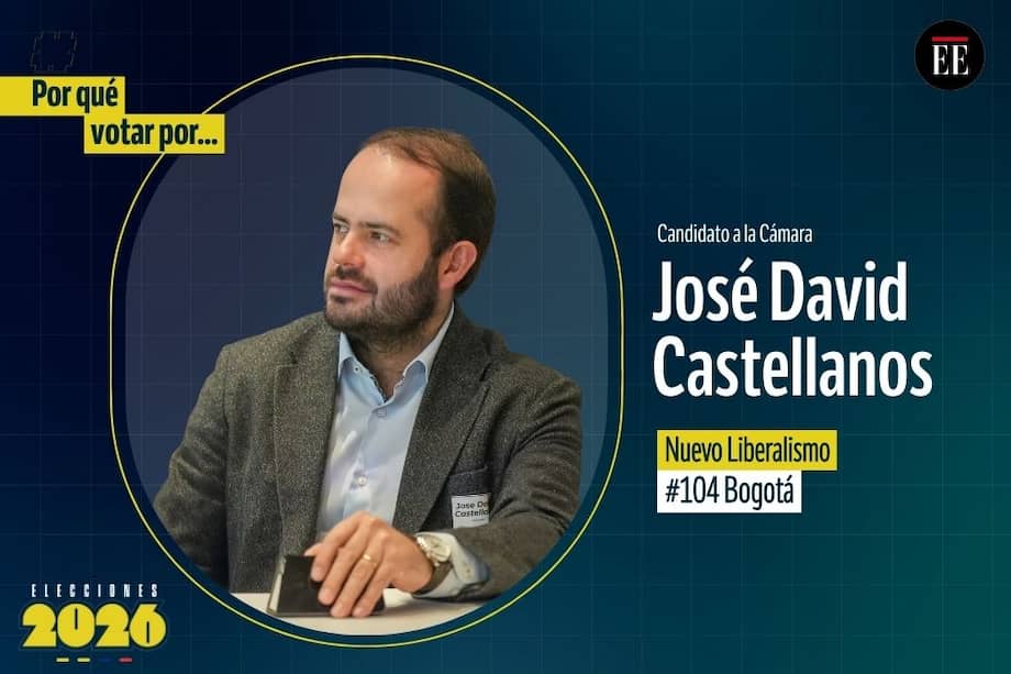 Por qué votar por José David Castellanos del Nuevo Liberalismo