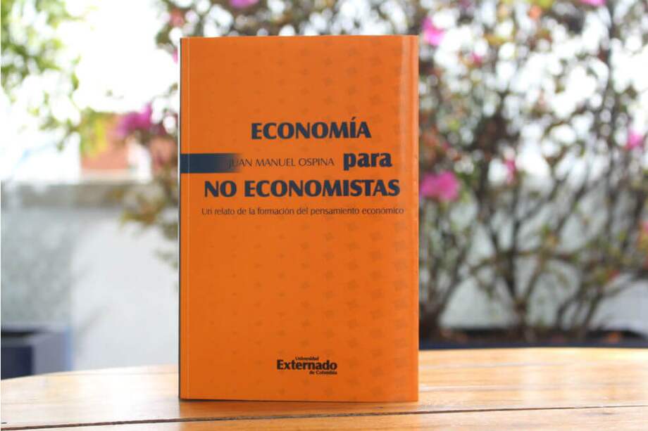 Portada del libro "Economía para no economistas", texto que aterriza y ayuda a entender los términos y momentos más importantes del sector económico. / Leonel Cordero/ Las dos orillas.