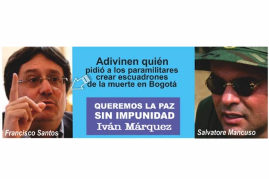 Farc sacan su propia 'valla' en respuesta a Francisco Santos