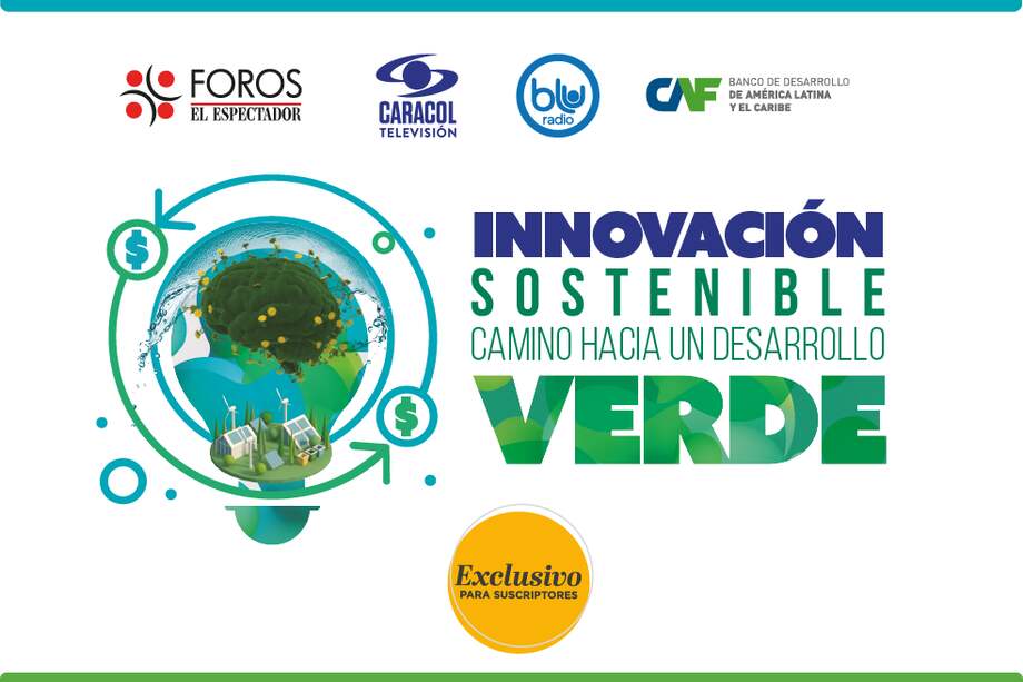 Foro innovación sostenible, camino hacia un desarrollo verde