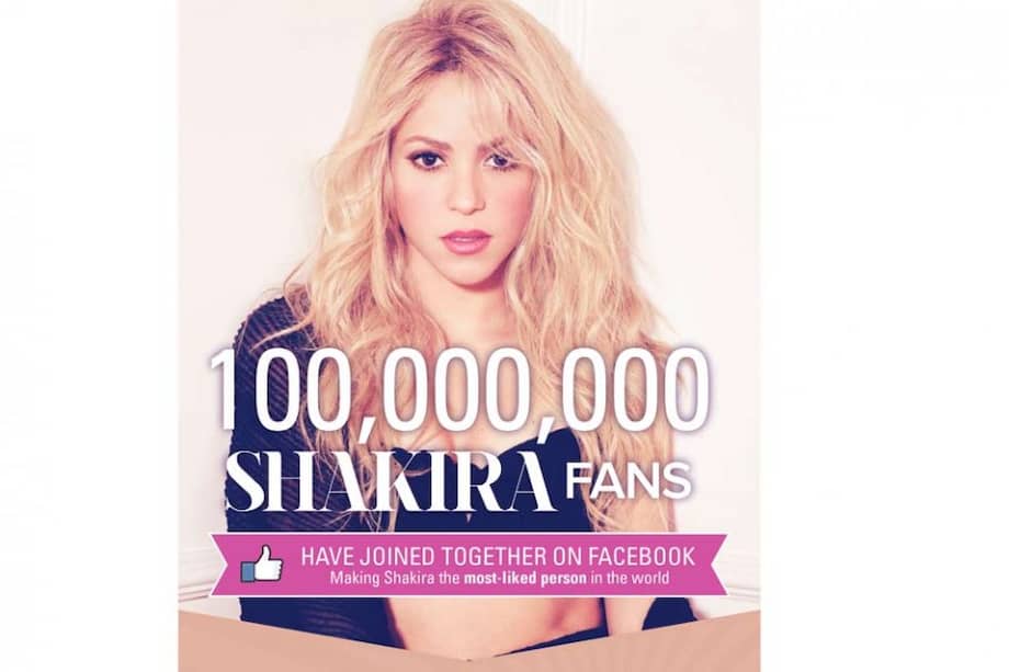 Shakira consigue 100 millones de "me gusta" en Facebook