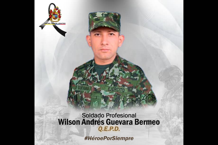 Wilson Andrés Guevara Bermeo, soldado profesional del Ejército, falleció en la noche del pasado 2 de junio tras un ataque con drones cargados con explosivos del Eln.