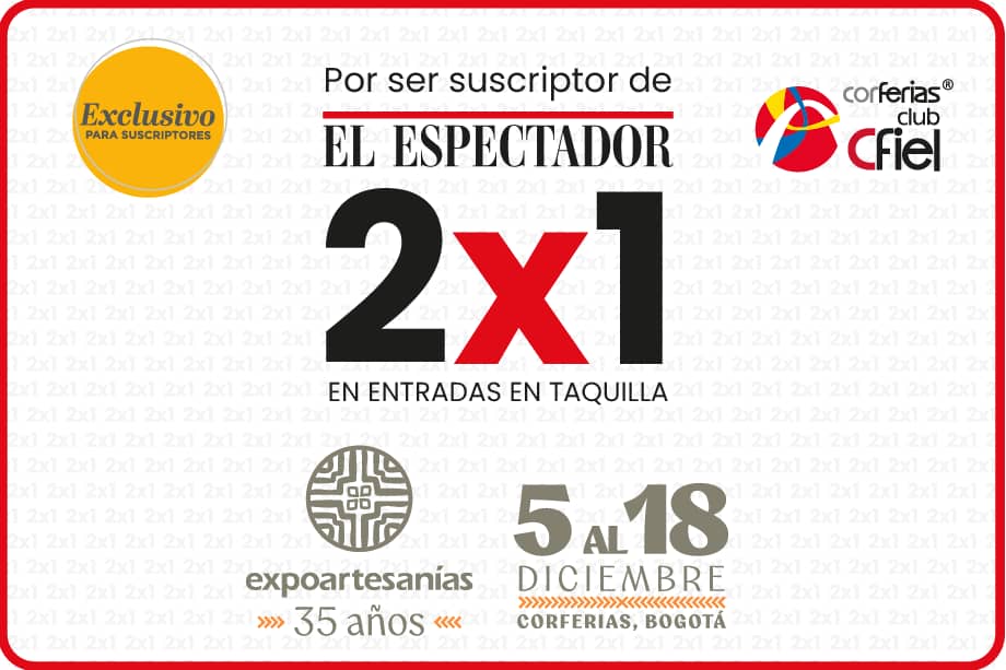 Beneficio 2x1 para la comunidad de El Espectador en Expoartesanías.