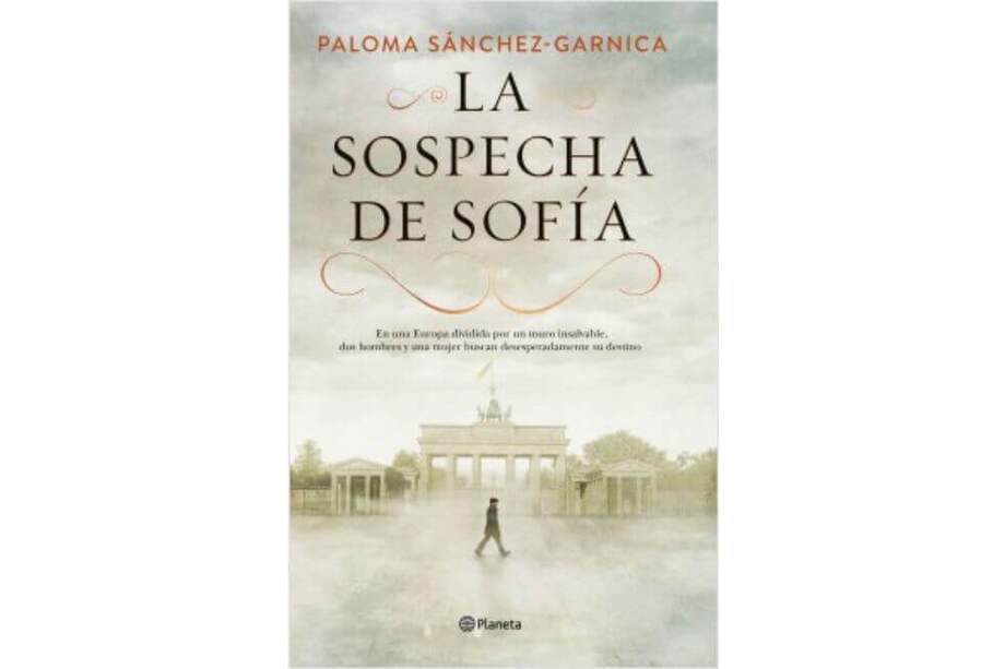 Sánchez-Garnica desarrolla la historia de "La sospecha de Sofía" en tres escenarios: la Berlín dividida por el Muro, la agitada París de las protestas de mayo de 1968 y la Madrid de la segunda mitad del siglo XX. / Cortesía