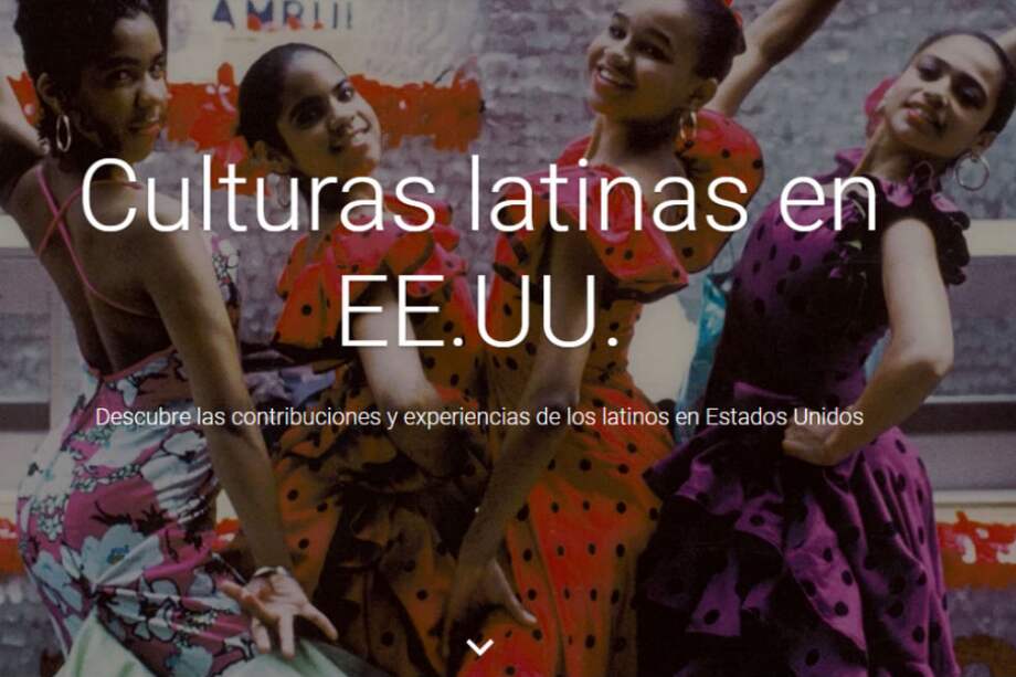 Tomada de Google.com/culturalinstitute/beta/project/uslatinocultures?hl=es
