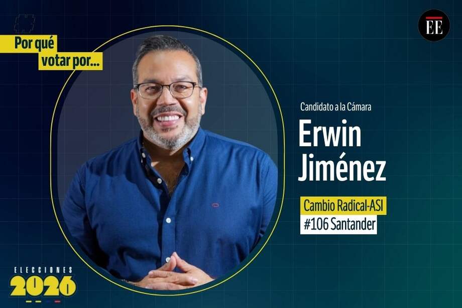 Por qué votar por Erwin Jiménez, candidato a la Cámara.