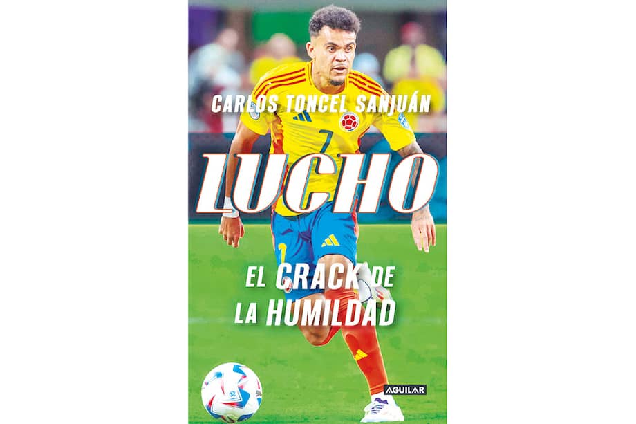 Portada del libro sobre “Lucho” Díaz, que reconstruye su historia desde que integró la selección Colombia indígena hasta sus triunfos con el Bayern Munich.