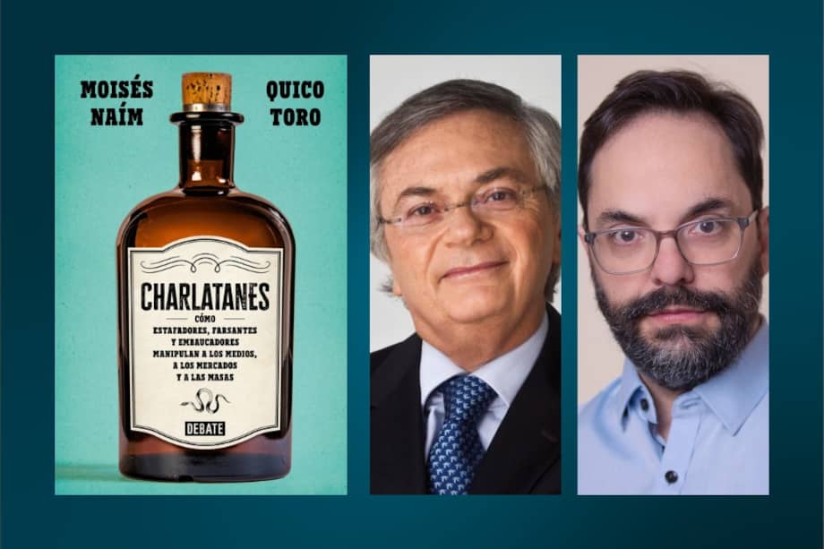 El libro de Moisés Naím y Quico Toro analiza desde la tradición histórica de la charlatanería hasta los estafadores de criptomonedas, y por qué caemos una y otra vez en sus trampas.