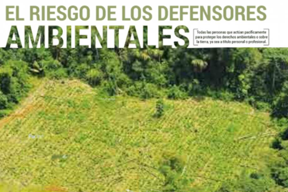 Defender el medio ambiente, un riesgo en Colombia
