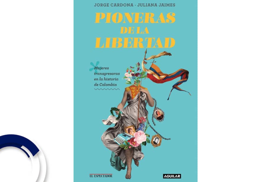 Libro 'Pioneras de la libertad'.