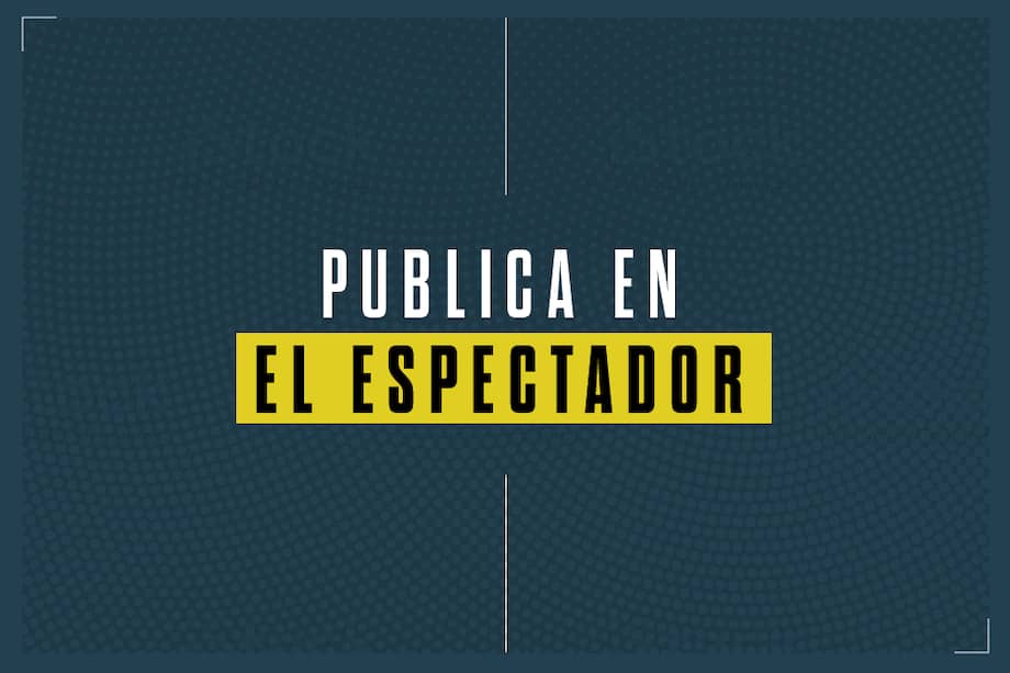 ¿Quieres publicar en la sección de Opinión de El Espectador? Mira cómo