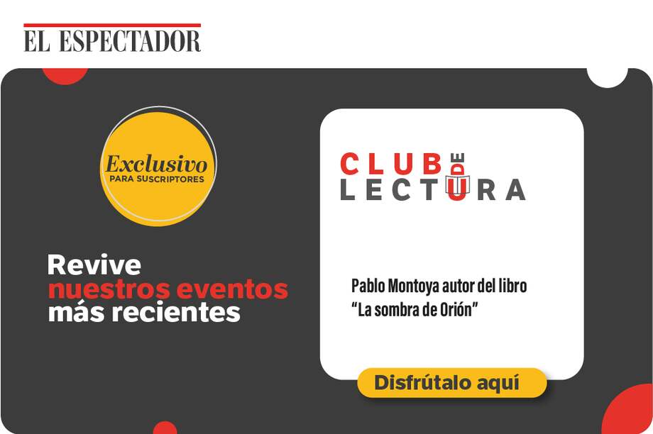 Pablo Montoya habló de su libro La sombra de Orión
