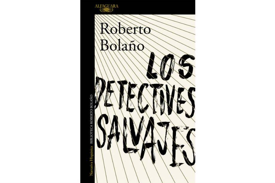 Los detectives salvajes ganó el premio Herralde en 1998 y el Rómulo Gallegos en 1999 y catapultó a Bolaño como escritor de culto y como faro lúcido para las nuevas generaciones de lectores-nómadas del nuevo siglo / Cortesía